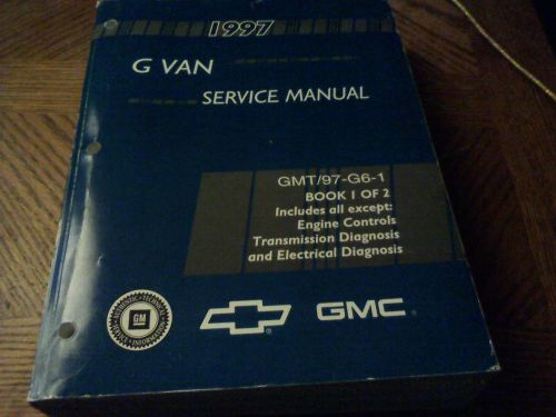 1997 gm g van service manual gmt97-g6-1