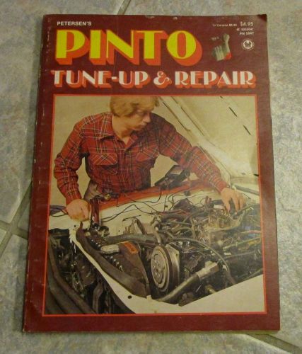 Petersen&#039;s pinto tune-up and repair manual