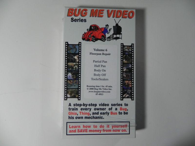 Bug me video, volume #6 " floorpan repair " vhs