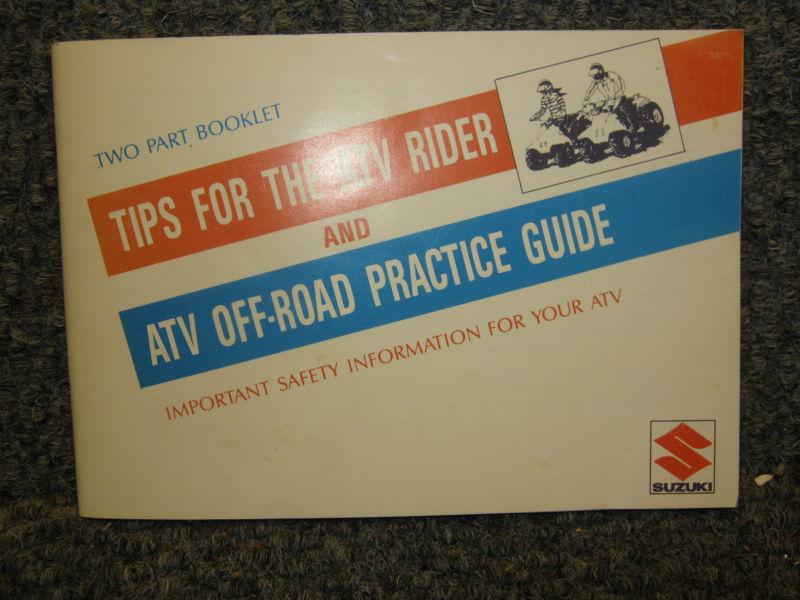 Suzuki two part booklet tips for the atv rider & off road practice guide oem 