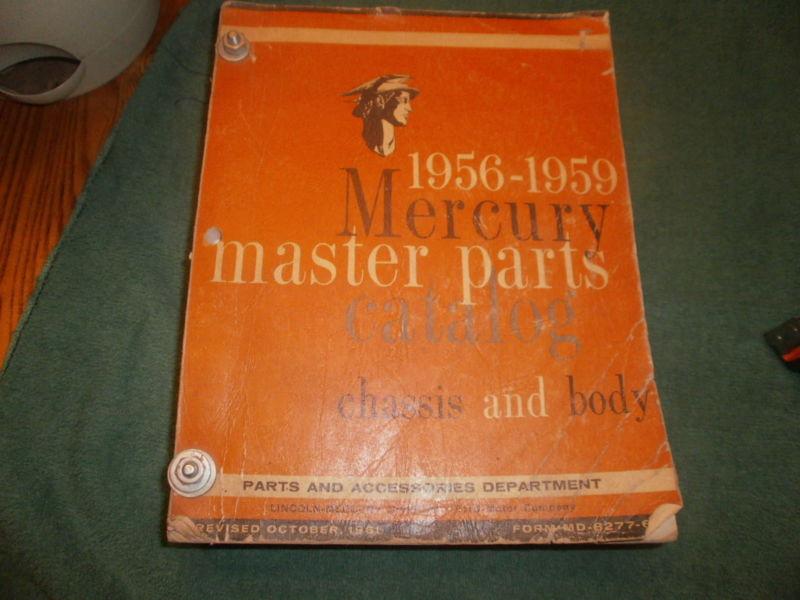 1956-1959 mercury master parts catalog chassis and body engine powertrain ford