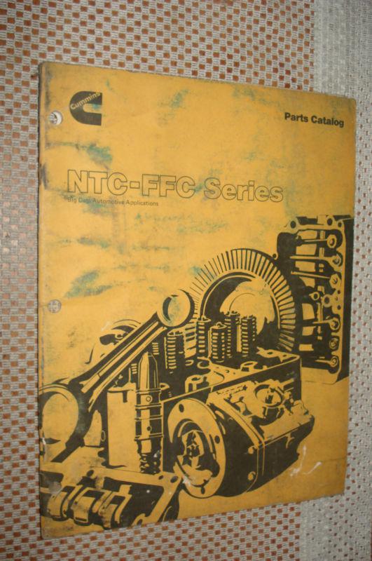 Cummins ntc-ffc parts catalog #'s book manual original rare printed 9/78 1978