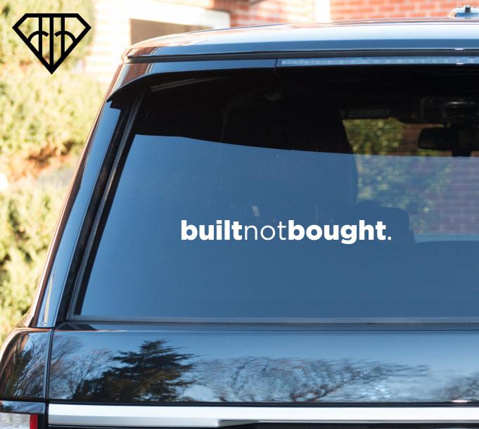 Built not bought jdm dope tuner import awesome car window sticker decal vinyl