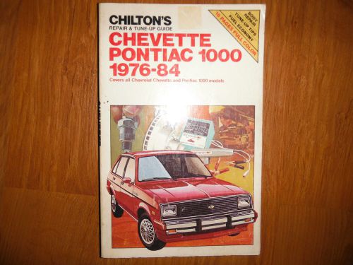 1976-1984 chevette &amp; pontiac 1000 gas &amp; diesel chilton&#039;s service repair manual