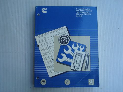 1990 cummins troubleshooting &amp; repair manual l10 command stc and celect models