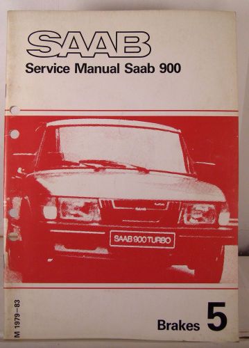 Classic saab 900 factory repair manual section 5; brakes 1979-83