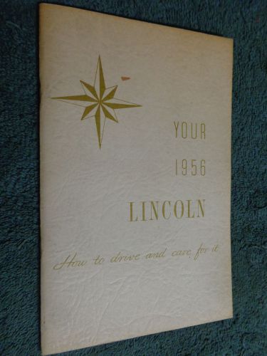 1956 lincoln owner&#039;s manual  / original guide book!