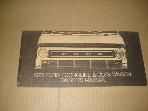 1973 ford econoline &amp; club wagon owners manual