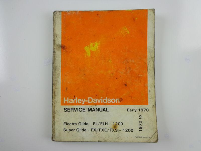 Harley davidson 1970-78 shovelhead fl flh fx fxe fxs service manual 99482-78