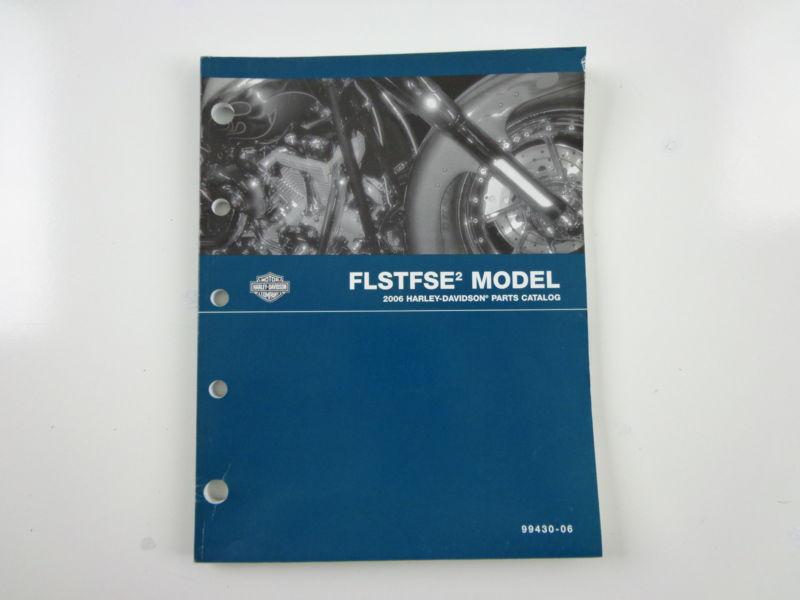 Harley davidson 2006 flstfse 2 model parts catalog 99430-06