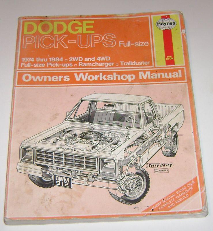 Dodge pick-ups owners workshop manual 1974 thru 1984 haynes