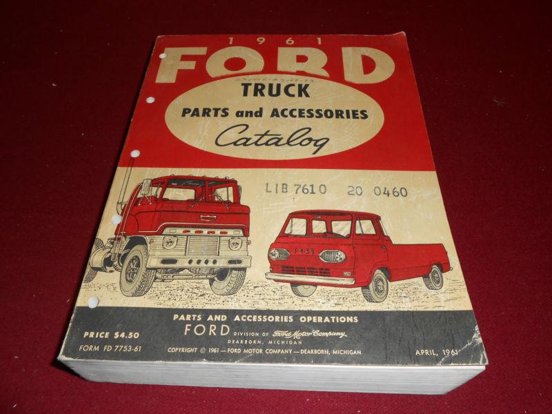 1961 ford ill. parts catalog manual: pickup, panel, econoline, big rigs, etc.   