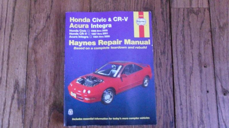 Haynes repair manual honda civic 96-00, cr-v 97-01, acura integra 94-00 cheap!!