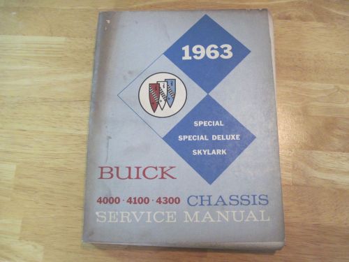 Original 1963 buick chassis service manual restoration special deluxe skylark 63