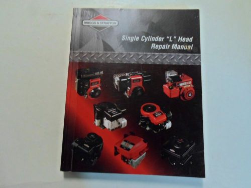 2000 briggs &amp; stratton single cylinder &#034;l&#034; head repair manual minor wear factory