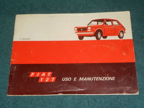 1971 1972 fiat 127 owner&#039;s manual  / original in italian / uso e manutenzione