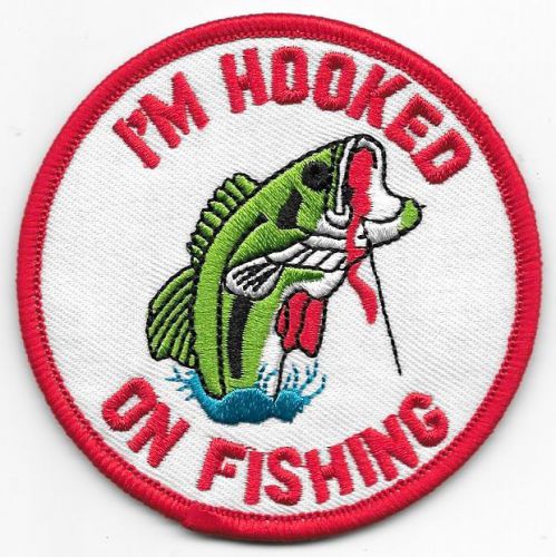 I&#039;m hooked on fishing patch 2-7/8 inches long size new iron on embroidered