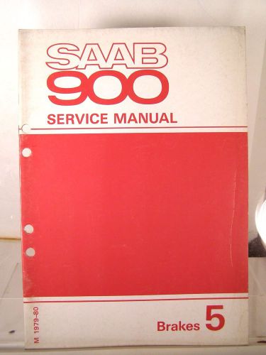 Classic saab 900 factory repair manual section 5; brakes 1979-80