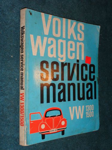 1968 &amp; prior volkswagen 1300 / 1500 bug / beetle shop manual / printed in 1969