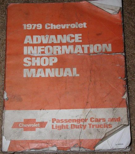 1979 chevy advanced information shop manual st 356-79 approx 300 pages