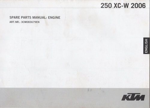 2006 ktm motorcycle 250 xc-w  engine spare parts manual