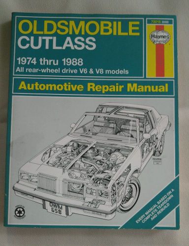 Haynes oldsmobile cutlass 74-88 all rear-wheel drive v6 &amp; v8 models manual