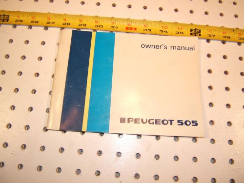 Peugeot 1986 505gl/s/sti  sedan / wagon gl/s oem owner&#039;s 1 manual,505 s .sw-2 us