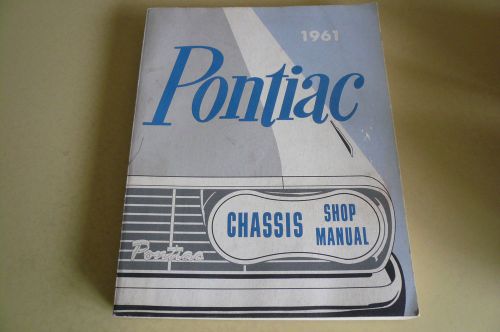 1961 pontiac chassis shop manual -  bonneville star chief super chief catalina