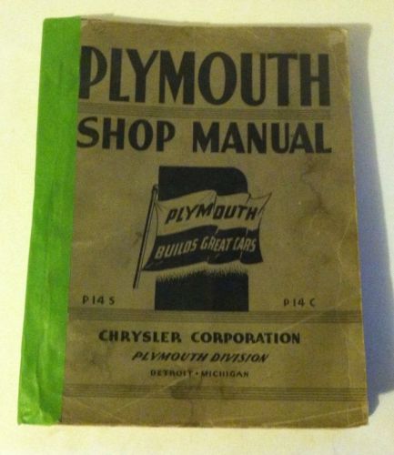 1941 plymouth shop manual models p14s &amp; p14c 1941 plymouth p14s