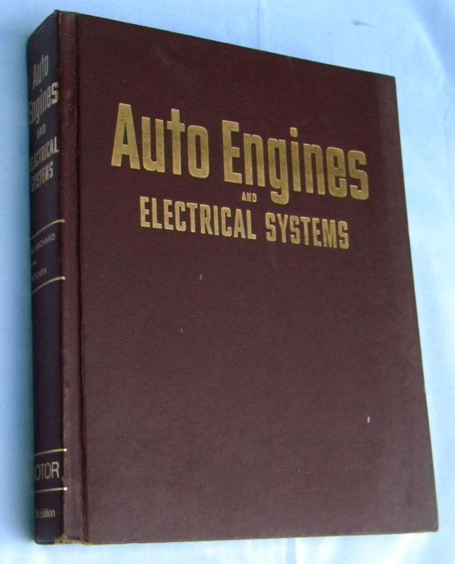 Motor auto engines and electrical systems fifth edition 1970 blanchard & ritchen