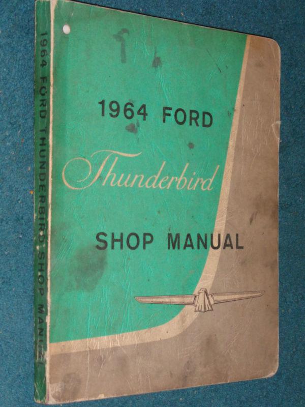 1964 ford thunderbird shop manual / shop book / original!!!