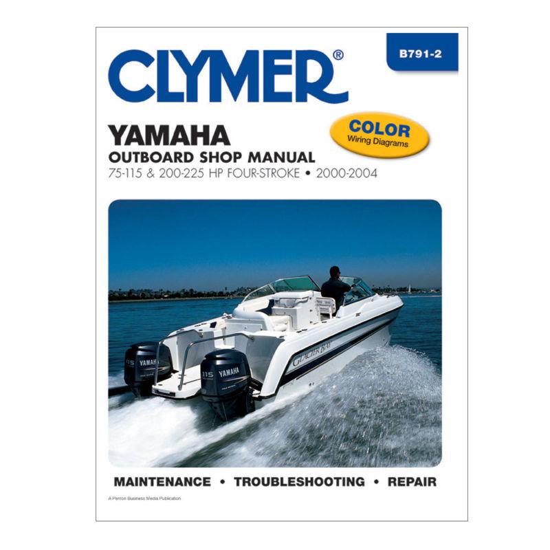 Clymer b791-2 yamaha 75-225 hp four-stroke outboards 2000-2004