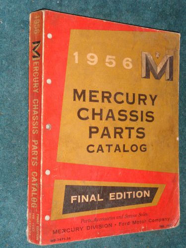 1956 mercury chassis parts catalog original final edition parts book!