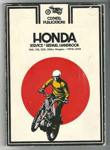 1976 clymer honda service / repair handbook for 1970-74 100, 125, 250, 300cc sin