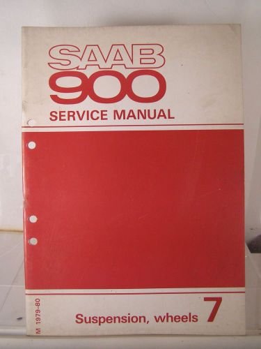 Classic saab 900 factory repair manual section 7; suspension, wheels 1979-80