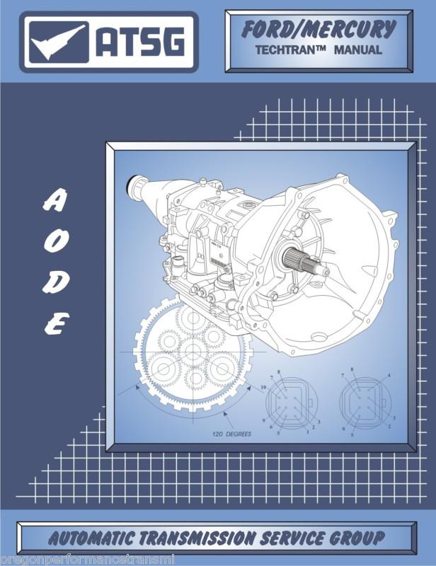 Aode atsg rebuild manual 4r70w 4r75e 4r75w transmission overhaul service book