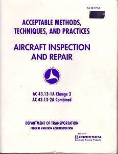 Aircraft inspection &amp; repair manual, acceptable methods, techniques &amp; practice