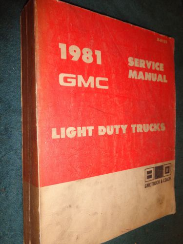 1981 gmc truck shop manual / pickup suburban jimmy / original g.m. book