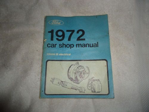 Ford 1972 car shop manual vol iii electrical