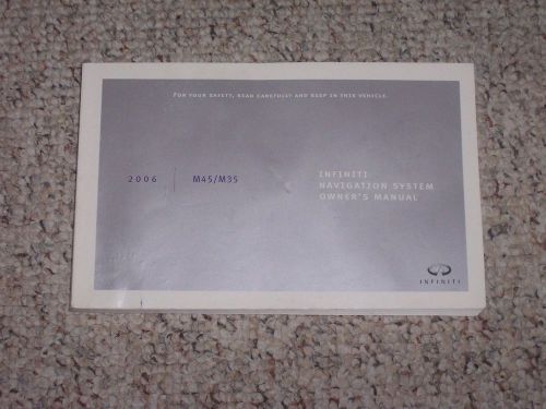 2006 infiniti m35 m45 factory original navigation system owner manual book