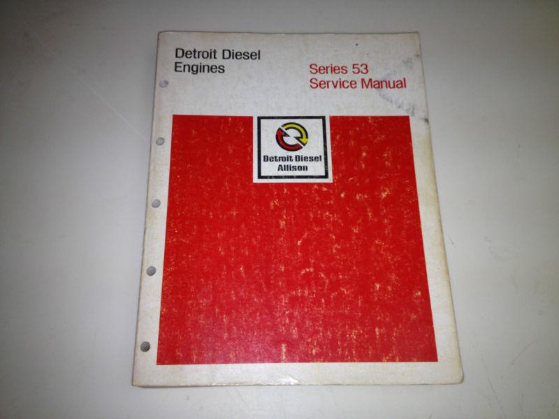 Vintage 1975 detroit allison diesel engine series 53 service manual 