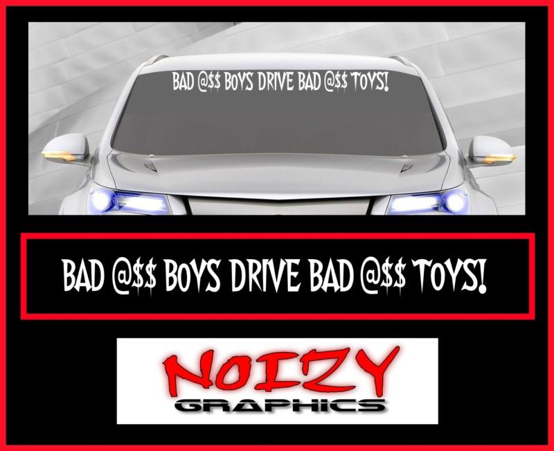 40" funny cute car truck windshield banner decal sticker jdm bad @$$ bad toys