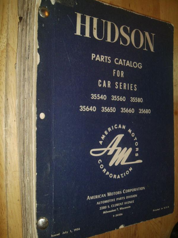 1956 hudson parts catalog  / original parts book!! body and chassis