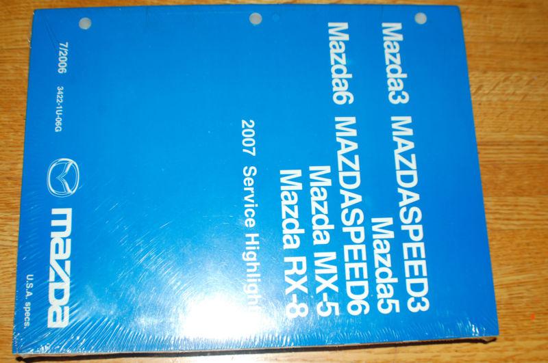 Mazda 2007 speed3 speed6 mazda5 mx-5 rx-8 service highlights manual new '07 nib