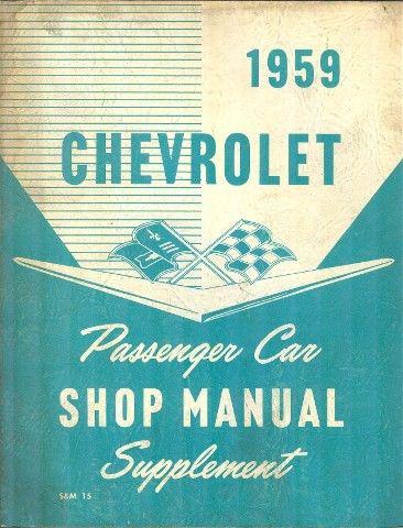 1959 chevrolet passenger car shop manual supplement large paperback