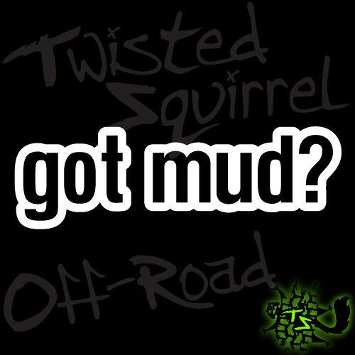 Got mud decal - jeep jk tj yj cj lj wj xj zj wrangler rubicon