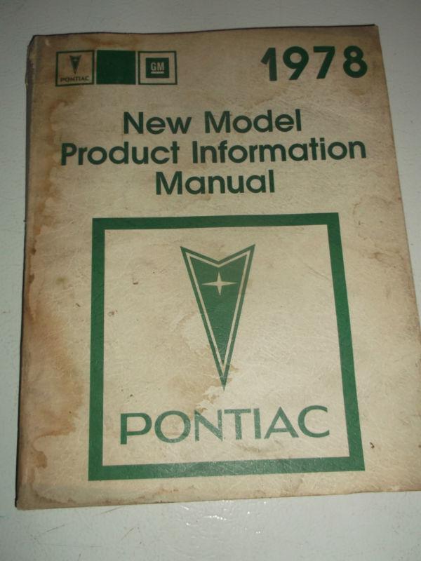 Factory 1978 pontiac new model product information manual