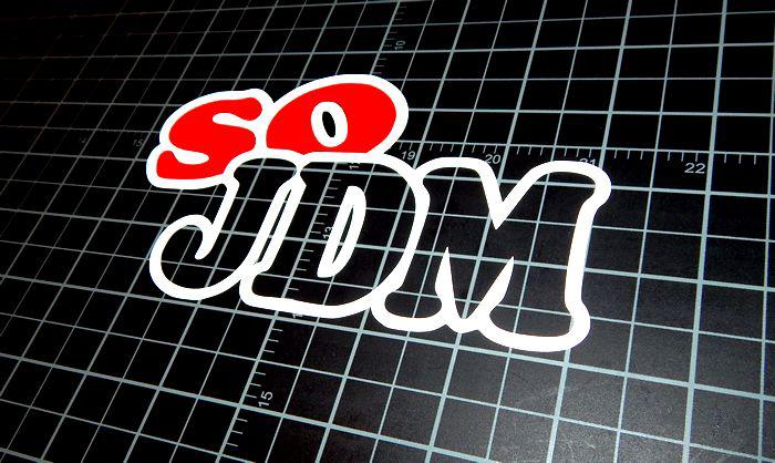 Jdm /  so dope race / racing drift / drifting vinyl decal sticker 8" longside  