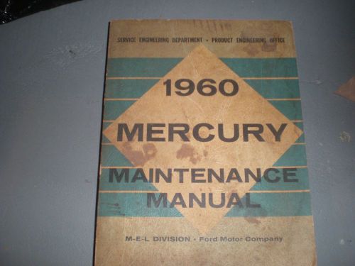 Vintage 1960 mercury maintenance manual