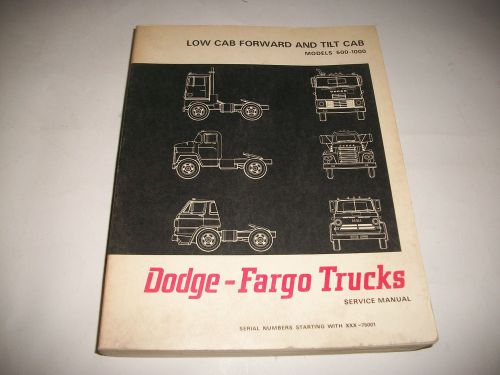 Service manual 1967(68) dodge truck c ct l 500 600 700 800 900 1000 lcf+tilt cab